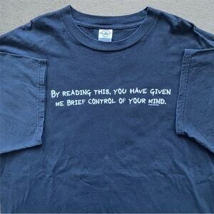 Vintage Y2K Quote Tee Shirt mind control comedy text VTG funny parody